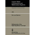thumbnail image 1 of Lecture Notes in Economic and Mathematic Refinements of the Nash Equilibrium Concept, Book 219, (Paperback), 1 of 1