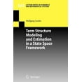 thumbnail image 1 of Lecture Notes in Economic and Mathematic Term Structure Modeling and Estimation in a State Space Framework, Book 565, (Paperback), 1 of 1
