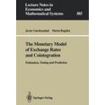 thumbnail image 1 of Lecture Notes in Economic and Mathematic The Monetary Model of Exchange Rates and Cointegration: Estimation, Testing and Prediction, Book 385, (Paperback), 1 of 1