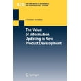 thumbnail image 1 of Lecture Notes in Economic and Mathematic The Value of Information Updating in New Product Development, Book 620, (Paperback), 1 of 1