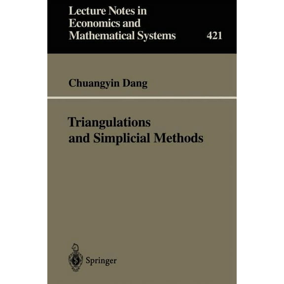Lecture Notes in Economic and Mathematic Triangulations and Simplicial Methods, Book 421, (Paperback)