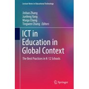 Lecture Notes in Educational Technology ICT in Education in Global Context The Best Practices in K-12 Schools, Hardcover