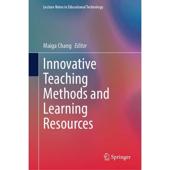Lecture Notes in Educational Technology Innovative Teaching Methods and Learning Resources, (Hardcover)