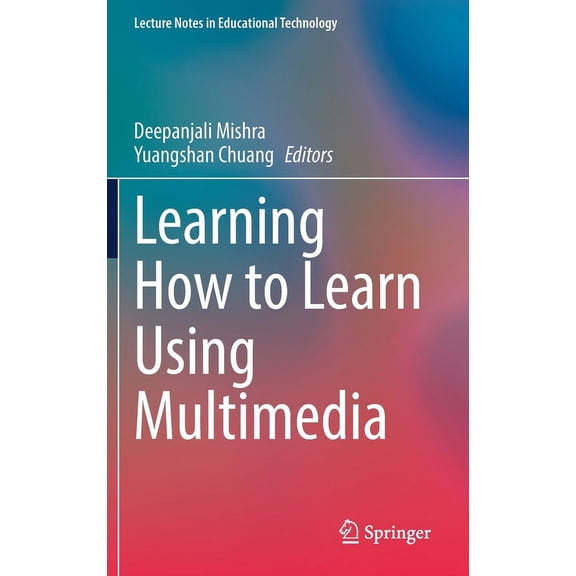 Lecture Notes in Educational Technology Learning How to Learn Using Multimedia, (Hardcover)