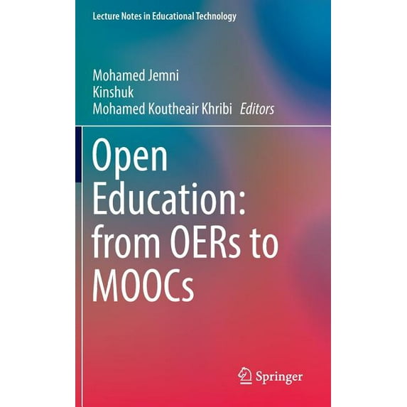 Lecture Notes in Educational Technology: Open Education: From Oers to Moocs (Hardcover)