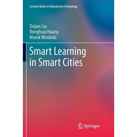 Lecture Notes in Educational Technology Smart Learning in Smart Cities, (Paperback)