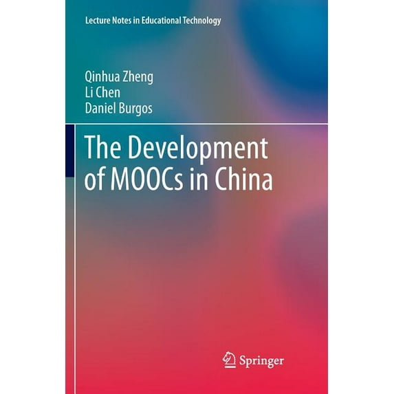 Lecture Notes in Educational Technology The Development of Moocs in China, (Paperback)