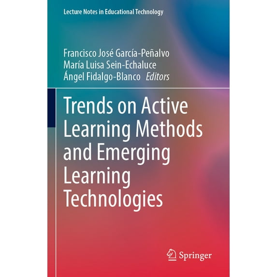 Lecture Notes in Educational Technology Trends on Active Learning Methods and Emerging Learning Technologies, (Paperback)