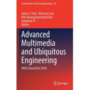 Lecture Notes in Electrical Engineering Advanced Multimedia and Ubiquitous Engineering Mue/Futuretech 2018, Book 518, Hardcover