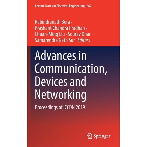 Lecture Notes in Electrical Engineering Advances in Communication, Devices and Networking: Proceedings of Iccdn 2019, Book 662, (Hardcover)