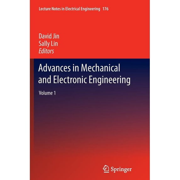 Lecture Notes in Electrical Engineering Advances in Mechanical and Electronic Engineering: Volume 1, Book 176, (Paperback)