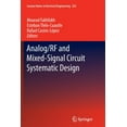 thumbnail image 1 of Lecture Notes in Electrical Engineering Analog/RF and Mixed-Signal Circuit Systematic Design, Book 233, (Paperback), 1 of 1