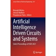 thumbnail image 1 of Lecture Notes in Electrical Engineering Artificial Intelligence Driven Circuits and Systems: Select Proceedings of Ised 2021, Book 811, (Hardcover), 1 of 1