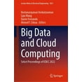 thumbnail image 1 of Lecture Notes in Electrical Engineering Big Data and Cloud Computing: Select Proceedings of Icbcc 2022, Book 1021, (Hardcover), 1 of 1