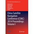 thumbnail image 1 of Lecture Notes in Electrical Engineering China Satellite Navigation Conference (Csnc) 2014 Proceedings: Volume I, Book 303, (Paperback), 1 of 1