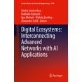 thumbnail image 1 of Lecture Notes in Electrical Engineering Digital Ecosystems: Interconnecting Advanced Networks with AI Applications, Book 1198, (Paperback), 1 of 1