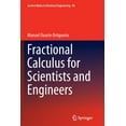 thumbnail image 1 of Lecture Notes in Electrical Engineering: Fractional Calculus for Scientists and Engineers (Paperback), 1 of 1