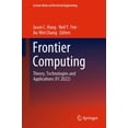 thumbnail image 1 of Lecture Notes in Electrical Engineering Frontier Computing: Theory, Technologies and Applications (FC 2022), Book 1031, (Paperback), 1 of 1