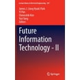 thumbnail image 1 of Lecture Notes in Electrical Engineering Future Information Technology - II, Book 329, (Hardcover), 1 of 1