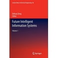 thumbnail image 1 of Lecture Notes in Electrical Engineering Future Intelligent Information Systems: Volume 1, Book 86, (Paperback), 1 of 1