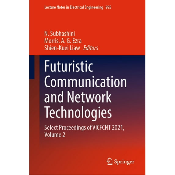 Lecture Notes in Electrical Engineering Futuristic Communication and Network Technologies: Select Proceedings of Vicfcnt 2021, Volume 2, Book 995, (Hardcover)