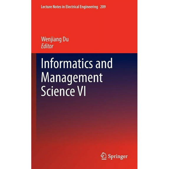 Lecture Notes in Electrical Engineering Informatics and Management Science VI, Book 209, (Hardcover)