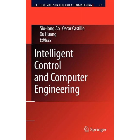 Lecture Notes in Electrical Engineering Intelligent Control and Computer Engineering, Book 70, (Hardcover)