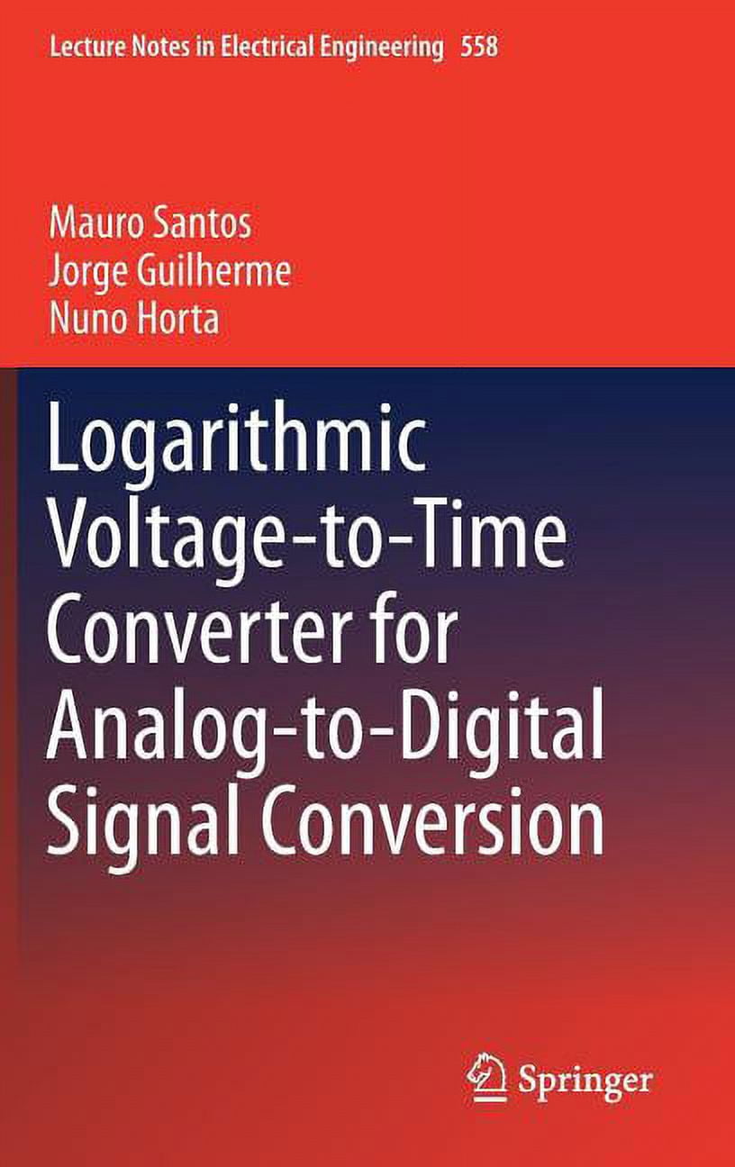 Basic Electronics Conversion Notes Notes Lecture Notes in Electrical Engineering: Logarithmic Voltage-To-Time ...