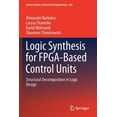 thumbnail image 1 of Lecture Notes in Electrical Engineering Logic Synthesis for Fpga-Based Control Units: Structural Decomposition in Logic Design, Book 636, (Paperback), 1 of 1