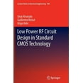 thumbnail image 1 of Lecture Notes in Electrical Engineering Low Power RF Circuit Design in Standard CMOS Technology, Book 104, (Paperback), 1 of 1