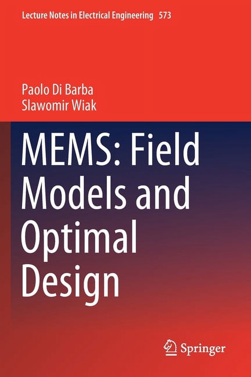 Lecture Notes in Electrical Engineering Mems: Field Models and Optimal Design, Book 573, (Paperback)