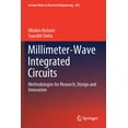 thumbnail image 1 of Lecture Notes in Electrical Engineering Millimeter-Wave Integrated Circuits: Methodologies for Research, Design and Innovation, Book 658, (Paperback), 1 of 1