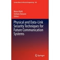 thumbnail image 1 of Lecture Notes in Electrical Engineering Physical and Data-Link Security Techniques for Future Communication Systems, Book 358, (Hardcover), 1 of 1