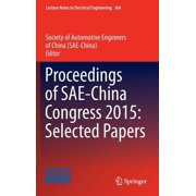 Lecture Notes in Electrical Engineering Proceedings of Sae-China Congress 2015 Selected Papers, Book 364, Hardcover