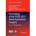 thumbnail image 1 of Lecture Notes in Electrical Engineering Proceedings of the Fisita 2012 World Automotive Congress: Volume 6: Vehicle Electronics, Book 194, (Paperback), 1 of 1