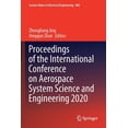 thumbnail image 1 of Lecture Notes in Electrical Engineering Proceedings of the International Conference on Aerospace System Science and Engineering 2020, Book 680, (Paperback), 1 of 1