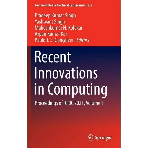 Lecture Notes in Electrical Engineering Recent Innovations in Computing: Proceedings of Icric 2021, Volume 1, Book 832, (Hardcover)