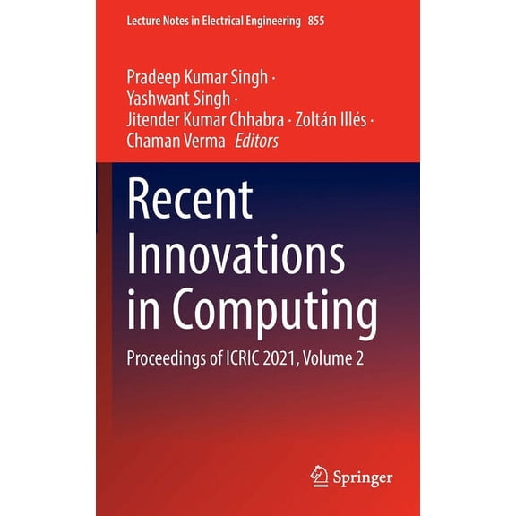 Lecture Notes in Electrical Engineering Recent Innovations in Computing: Proceedings of Icric 2021, Volume 2, Book 855, (Hardcover)