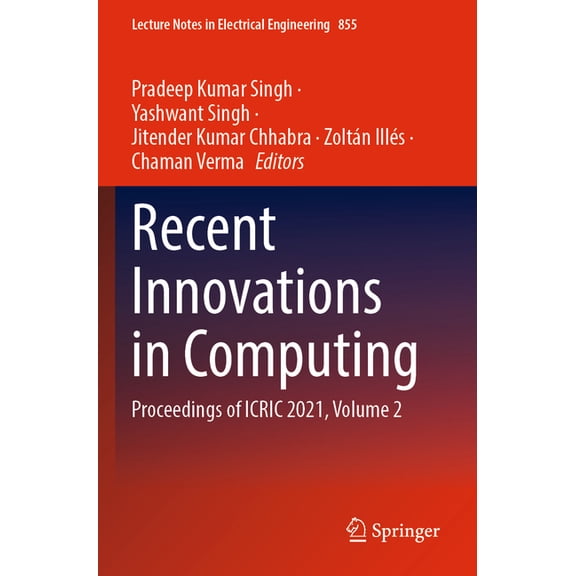 Lecture Notes in Electrical Engineering Recent Innovations in Computing: Proceedings of Icric 2021, Volume 2, Book 855, (Paperback)