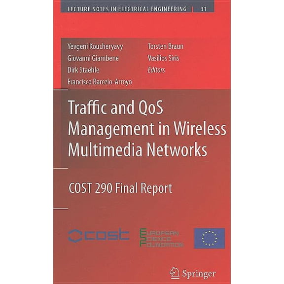 Lecture Notes in Electrical Engineering Traffic and Qos Management in Wireless Multimedia Networks: Cost 290 Final Report, Book 31, (Hardcover)