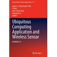 thumbnail image 1 of Lecture Notes in Electrical Engineering Ubiquitous Computing Application and Wireless Sensor: Ucawsn-14, Book 331, (Paperback), 1 of 1