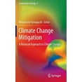 thumbnail image 1 of Lecture Notes in Energy Climate Change Mitigation: A Balanced Approach to Climate Change, Book 4, (Hardcover), 1 of 1