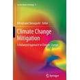 thumbnail image 1 of Lecture Notes in Energy Climate Change Mitigation: A Balanced Approach to Climate Change, Book 4, (Paperback), 1 of 1