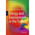 thumbnail image 1 of Lecture Notes in Energy Energy and Environment in the Tropics, Book 92, (Hardcover), 1 of 1