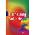 thumbnail image 1 of Lecture Notes in Energy Harnessing Solar Heat, Book 18, (Paperback), 1 of 1
