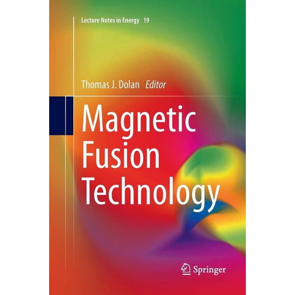 Lecture Notes in Energy Magnetic Fusion Technology, Book 19, (Paperback)