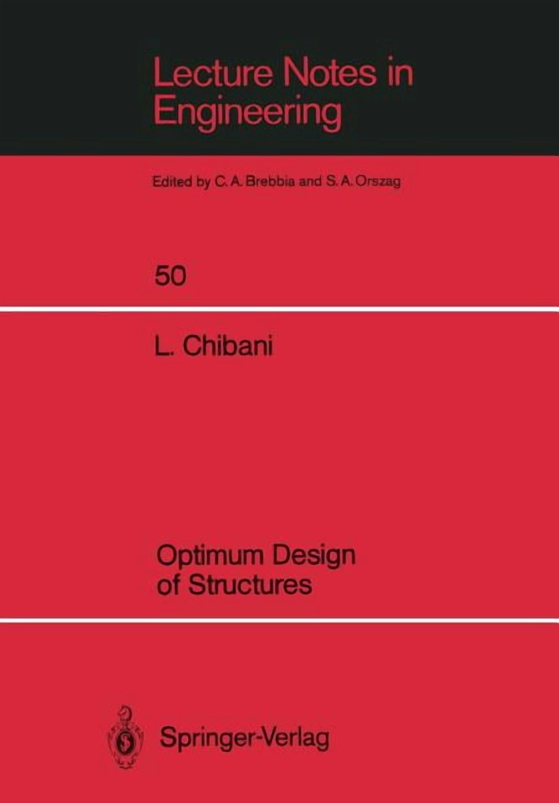 Lecture Notes in Engineering Optimum Design of Structures: With Special ...