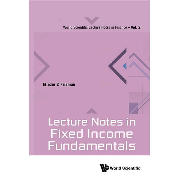 Lecture Notes in Fixed Income Fundamentals
