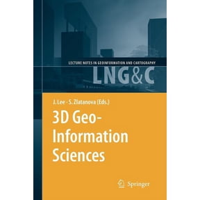Lecture Notes in Geoinformation and Cart 3D Geo-Information Sciences, (Paperback)