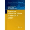 thumbnail image 1 of Lecture Notes in Geoinformation and Cart Geographic Information Science at the Heart of Europe, (Paperback), 1 of 1